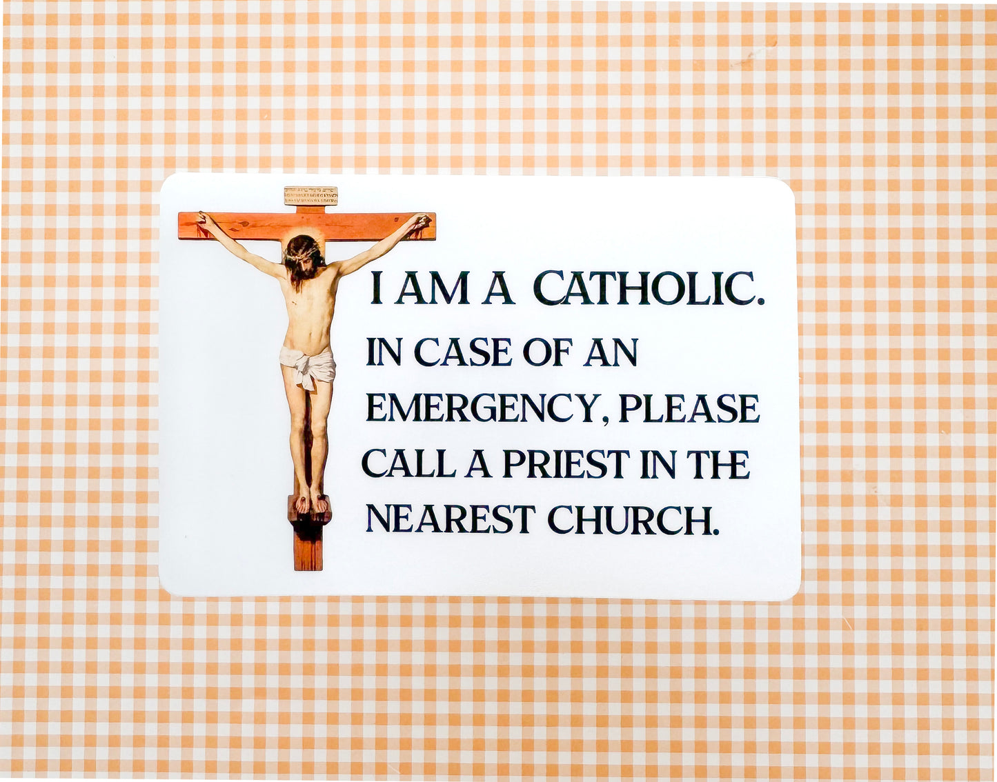 Catholic Sticker In case of an Emergency