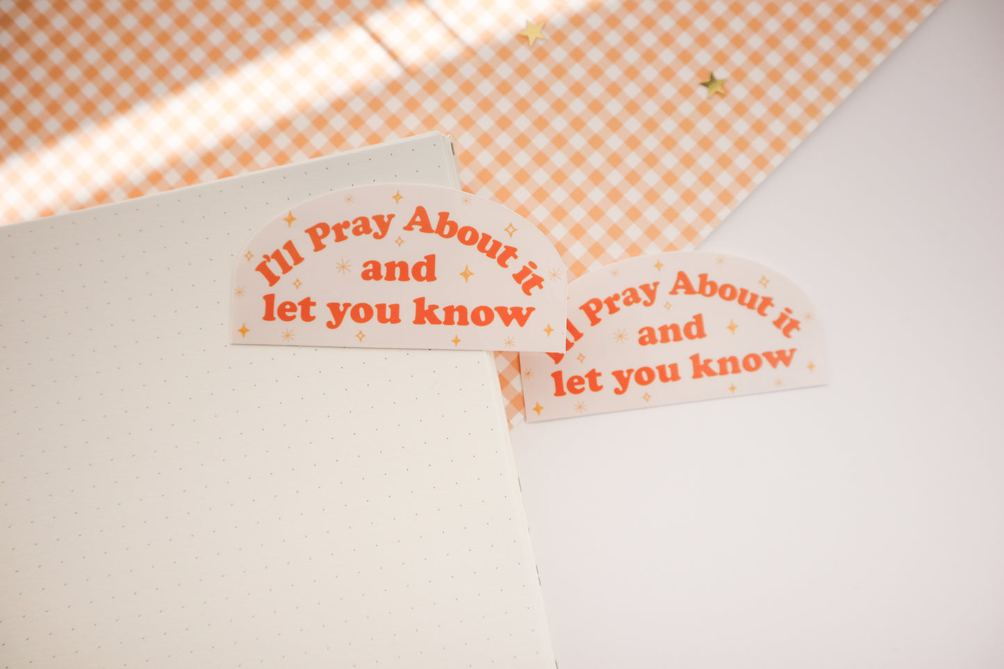 I Will Pray About It Sticker