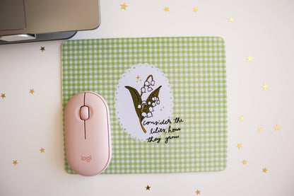 Consider the Lilies Mouse Pad