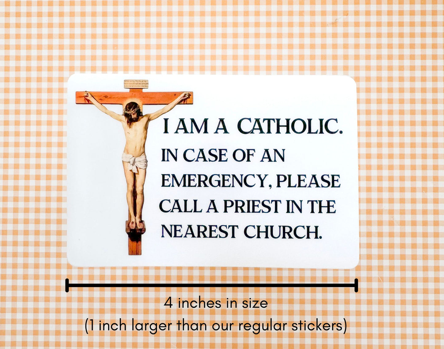 Catholic Sticker In case of an Emergency